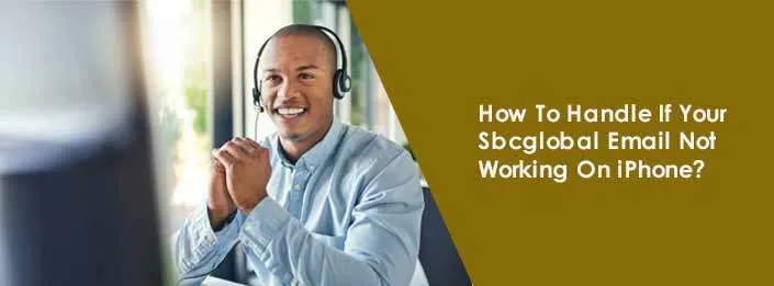 How to Fix When SBCGlobal Email Not Working? [Solutions 2023] 
